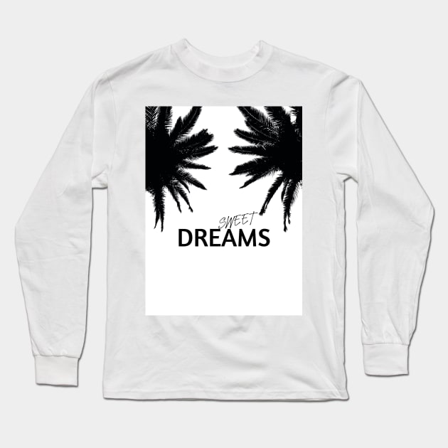 SWEET DREAMS Long Sleeve T-Shirt by MAYRAREINART